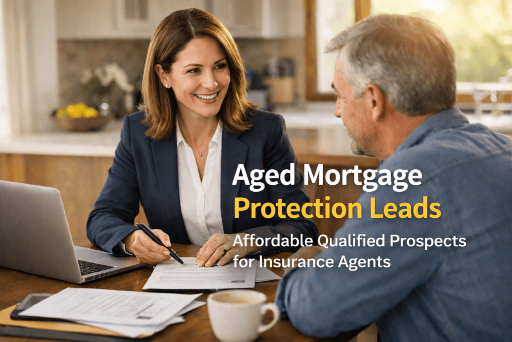 Aged mortgage protection leads helping insurance agents generate affordable qualified prospects.